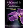 Wounds to Wisdom...The Survivor Series: Volume 1