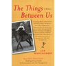 The Things Between Us: A Memoir