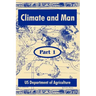 Climate and Man: (Part One)