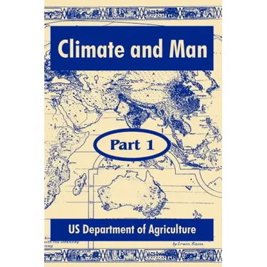 Climate and Man: (Part One)