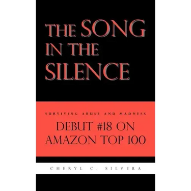 The Song in the Silence: Surviving Abuse and Madness