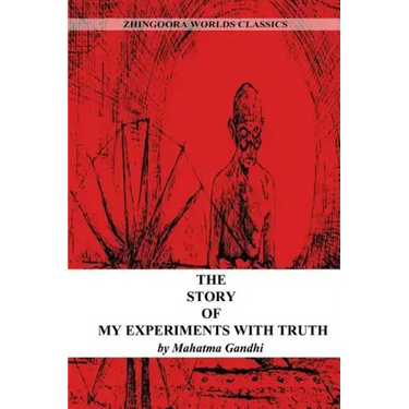 The Story Of My Experiments With Truth