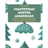 Montessori Winter Workbook: A Montessori Workbook For Pre-School And Kindergarten. Learn Maths, Alphabet, Numbers, Objects, Animals And Shapes. All Co