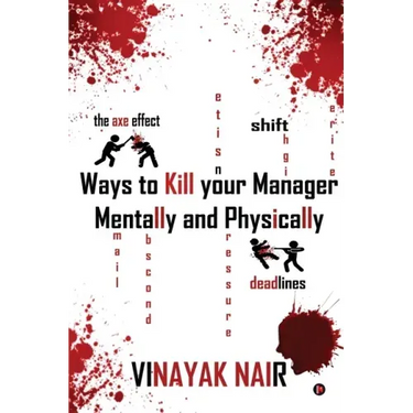 Ways to Kill Your Manager Mentally and Physically