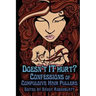 Doesn't it Hurt?: Confessions of Compulsive Hair Pullers