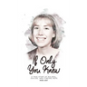 If Only You Knew: a true story of bulimia, suicide, and a journey to hope