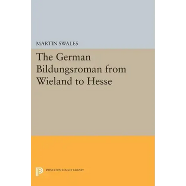 The German Bildungsroman from Wieland to Hesse