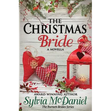 The Christmas Bride: A Burnett Bride Novella