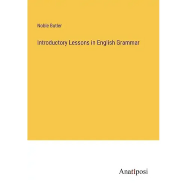 Introductory Lessons in English Grammar