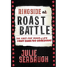 Ringside at Roast Battle: The First Five Years of L.A.'s Fight Club for Comedians