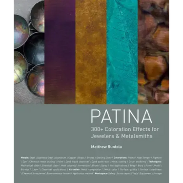 Patina: 300+ Coloration Effects for Jewelers & Metalsmiths