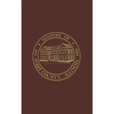 Perry County, Illinois: Volume 1:1988