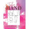 Take My Hand