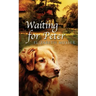 Waiting For Peter