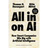 All-In on AI: How Smart Companies Win Big with Artificial Intelligence