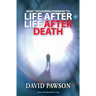 What I'm Looking Forward To: Life After Life After Death