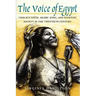 The Voice of Egypt: Umm Kulthum, Arabic Song, and Egyptian Society in the Twentieth Century Volume 1997