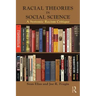 Racial Theories in Social Science: A Systemic Racism Critique