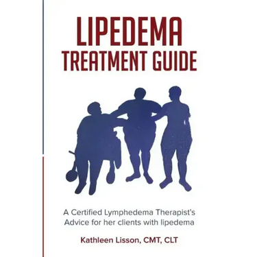 Lipedema Treatment Guide: A Certified Lymphedema Therapist's advice for her clients with lipedema
