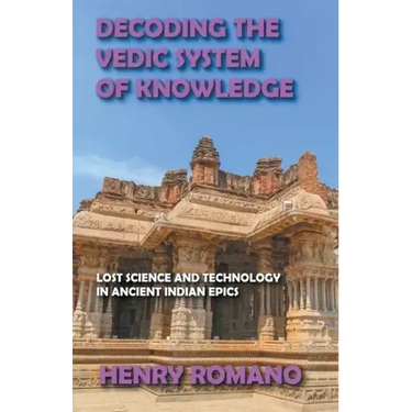 Decoding the Vedic System of Knowledge