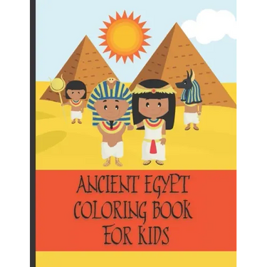 Ancient Egypt Coloring Book For Kids: Fun Ancient Egypt Gift For Kids With Easy Coloring Designs