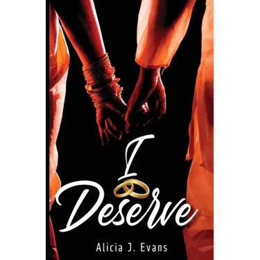 I Deserve