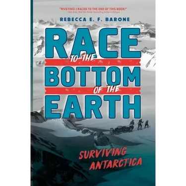 Race to the Bottom of the Earth: Surviving Antarctica