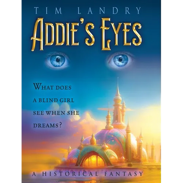 Addie's Eyes: A Historical Fantasy