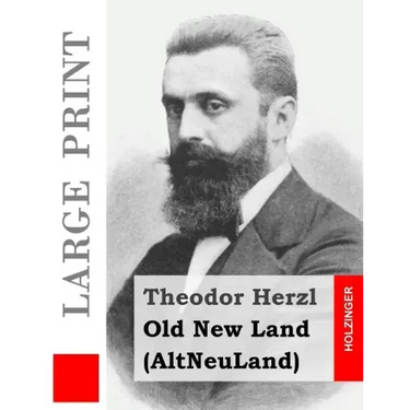 Old New Land (Large Print): (AltNeuLand)