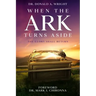 When the Ark Turns Aside: The Glory Shall Return