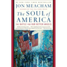 The Soul of America: The Battle for Our Better Angels