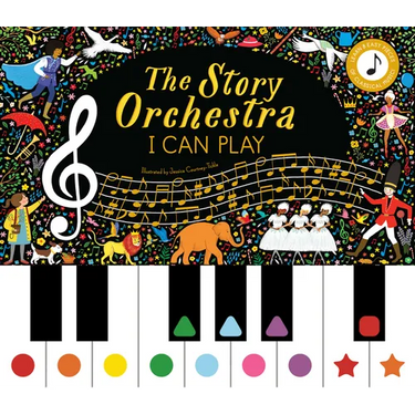 The Story Orchestra: I Can Play: Learn 8 Easy Pieces of Classical Music!