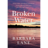 Broken Water: An Extraordinary True Story