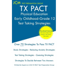TX PACT Physical Education Early Childhood-Grade 12 - Test Taking Strategies