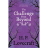 The Challenge from Beyond (Fantasy and Horror Classics);With a Dedication by George Henry Weiss