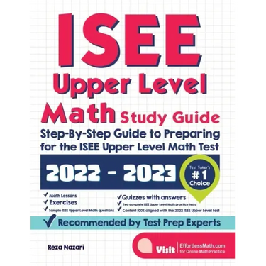ISEE Upper Level Math Study Guide: Step-By-Step Guide to Preparing for the ISEE Upper Level Math Test