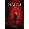Dracula- The Original Classic Novel with Bonus Annotated Introduction