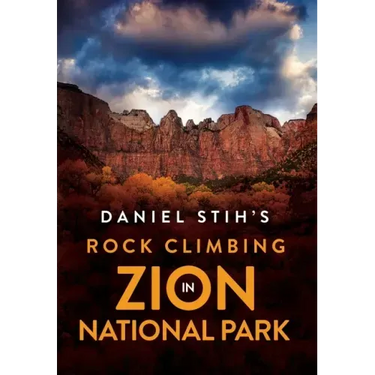 Daniel Stih's Rock Climbing in Zion National Park