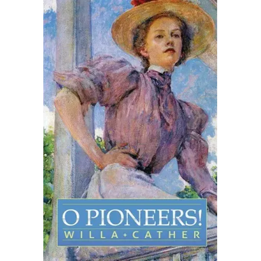 O Pioneers!