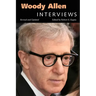 Woody Allen: Interviews, Revised and Updated