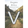 Trauma To Peace: Mindfulness For Veterans