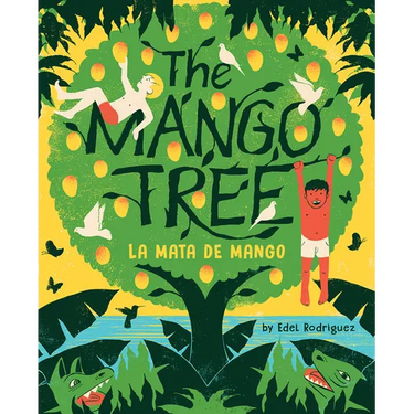 The Mango Tree (La Mata de Mango): A Picture Book