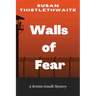 Walls of Fear: A Kristin Ginelli Mystery