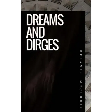 Dreams and Dirges