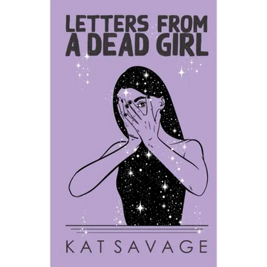 Letters From A Dead Girl: Poems