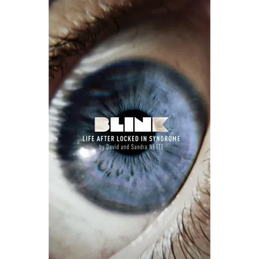 Blink: Life After Locked-In Syndrome