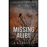 Missing Alibi: A tale of Deceit
