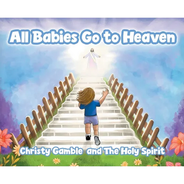 All Babies Go to Heaven