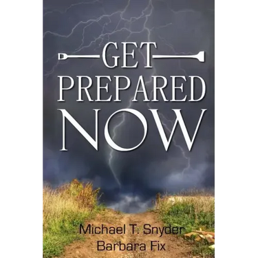 Get Prepared Now!: Why A Great Crisis Is Coming & How You Can Survive It