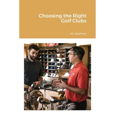 Choosing the Right Golf Clubs